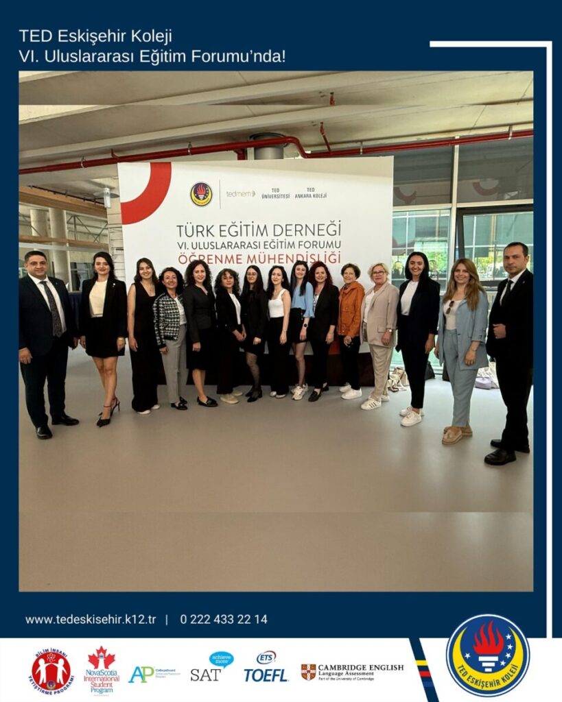 TED Eskişehir Koleji VI. Uluslararası Eğitim Forumu’nda! 1